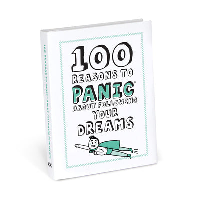 100 Reasons To Panic About Following Your Dreams | Unique Gifts That Make a Statement