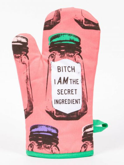 Bitch I Am the Secret Ingredient Oven | Unique Gifts That Make a Statement