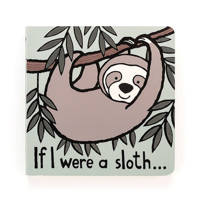 If I Were A Sloth Book | Unique Gifts That Make a Statement