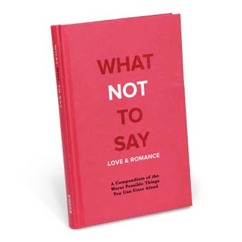 What Not to Say: Love & Romance Book